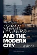 Urban Culture and the Modern City