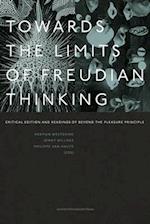 Towards the Limits of Freudian Thinking