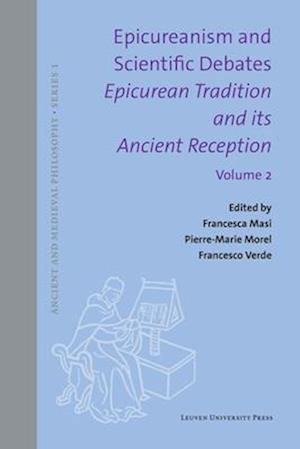 Epicureanism and Scientific Debates. Epicurean Tradition and Its Ancient Reception