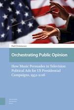 Orchestrating Public Opinion