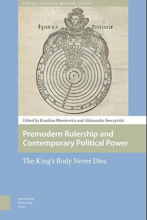 Premodern Rulership and Contemporary Political Power