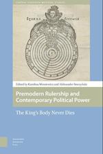 Premodern Rulership and Contemporary Political Power