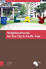 Neighbourhoods for the City in Pacific Asia