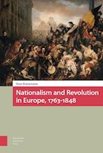 Nationalism and Revolution in Europe, 1763-1848
