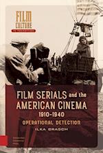 Film Serials and the American Cinema, 1910-1940