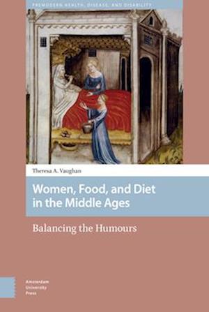 Women, Food, and Diet in the Middle Ages