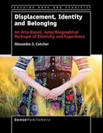 Displacement, Identity and Belonging