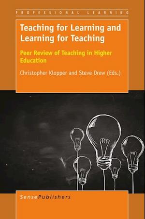 Teaching for Learning and Learning for Teaching