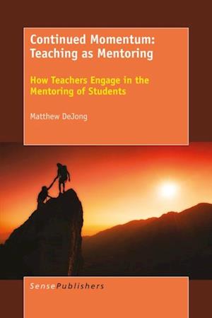 Continued Momentum: Teaching as Mentoring