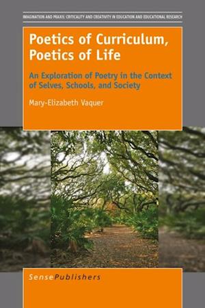 Poetics of Curriculum, Poetics of Life