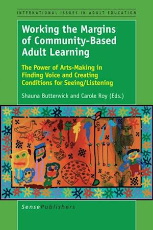 Working the Margins of Community-Based Adult Learning