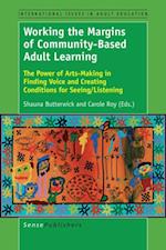 Working the Margins of Community-Based Adult Learning