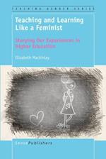 Teaching and Learning Like a Feminist