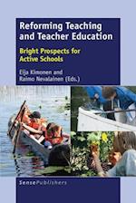 Reforming Teaching and Teacher Education