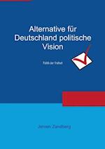 Alternative für Deutschland politische Vision