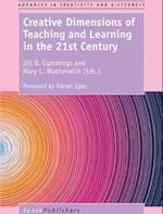 Creative Dimensions of Teaching and Learning in the 21st Century