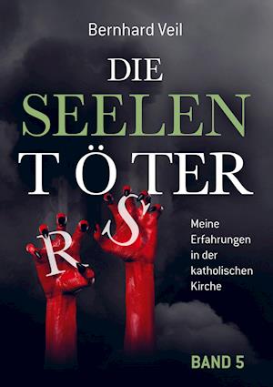 Die Seelentöter - Band 5: Ein aussichtsloser Kampf