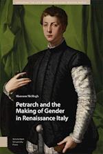 Petrarch and the Making of Gender in Renaissance Italy