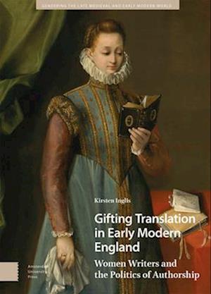 Gifting Translation in Early Modern England