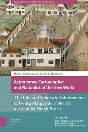 Astronomer, Cartographer and Naturalist of the New World