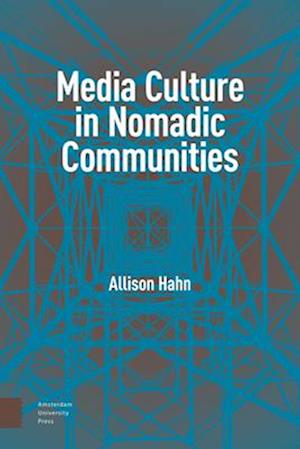 Media Culture in Nomadic Communities