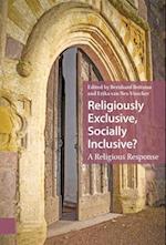 Religiously Exclusive, Socially Inclusive