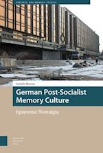 German Post-Socialist Memory Culture