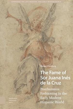 The Fame of Sor Juana Ines de la Cruz