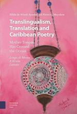 Translingualism, Translation and Caribbean Poetry