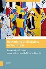 Rethinking Civil Society in Transition – International Donors, Associations and Politics in Tunisia
