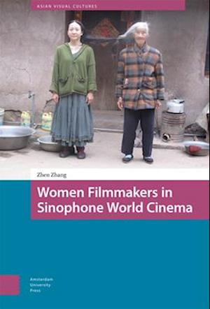 Women Filmmakers in Sinophone World Cinema