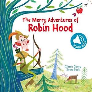 Classic Story Sound Book: Robin Hood