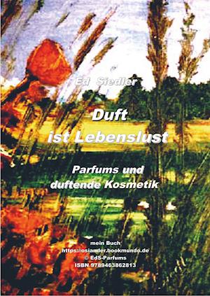 Duft  ist Lebenslust