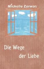 Die Wege der Liebe