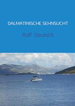 DALMATINISCHE SEHNSUCHT