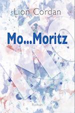 Mo...Moritz