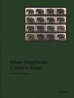When Elephants Come to Town