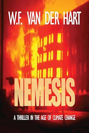 Nemesis (The Dome, Book 3): A Thriller in the Age of Climate Change