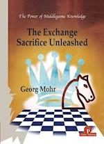 The Exchange Sacrifice Unleashed : Power of Middlegame Knowledge 