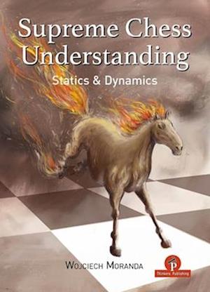 Supreme Chess Understanding : Statics and Dynamics