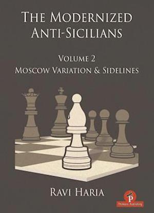 The Modernized Anti-Sicilians - Volume 2