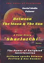 "BETWEEN THE MOON & THE SUN " - The Power of Enlighted Interlocution