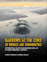 Barrows at the Core of Bronze Age Communities