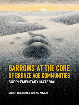 Barrows at the Core of Bronze Age Communities