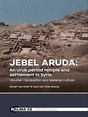 Jebel Aruda: An Uruk period temple and settlement in Syria