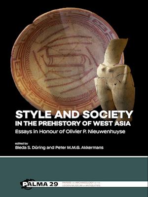 Style and Society in the Prehistory of West Asia