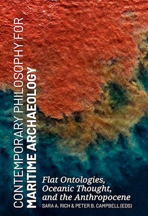 Contemporary Philosophy for Maritime Archaeology