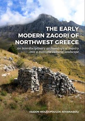 The early modern Zagori of Northwest Greece