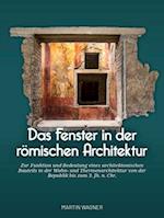 Das Fenster in Der Römischen Architektur