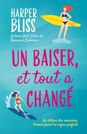 Un baiser, et tout a changé